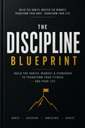 The Discipline Blueprint - Short Ebook